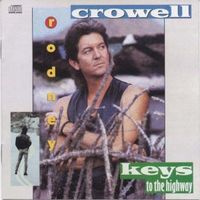 Rodney Crowell - Keys To The Highway